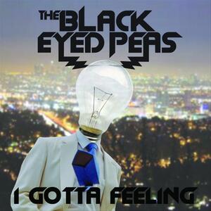 Black Eyed Peas – I Gotta Feeling