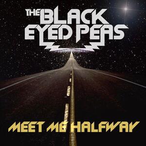 Black Eyed Peas – Meet Me Halfway