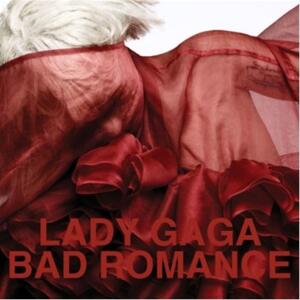 Lady GaGa – Bad Romance