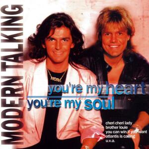 Modern Talking – Your're heart, you're my soul