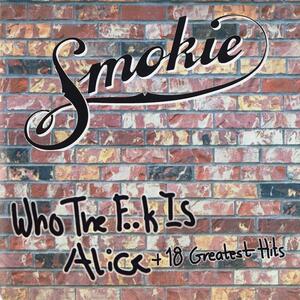 Smokie – Who The F... Is Alice