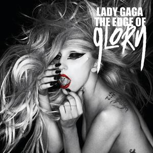 Lady GaGa – The Edge Of Glory