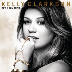 Kelly Clarkson – What Doesnt Kill You (Stronger)