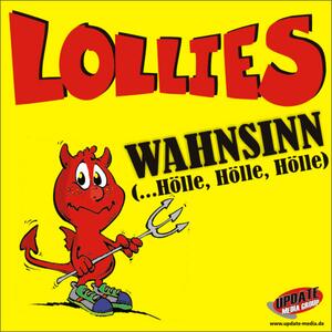 Lollies – Wahnsinn (...Hölle, Hölle, Hölle) (Mix 2004)