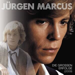 Jürgen Marcus – Eine neue Liebe ist wie ein neues Leben