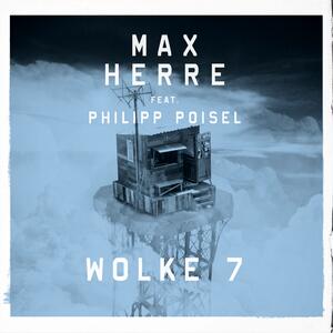 Max Herre featuring Philipp Poisel – Wolke 7