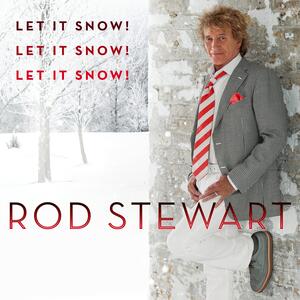 Rod Stewart Feat. Dave Koz – Let It Snow! Let It Snow! Let It Snow!