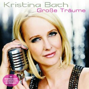 Kristina Bach – Das geht noch immer unter die Haut