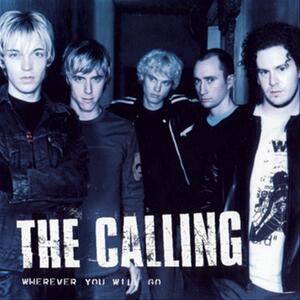 The Calling – Wherever you will go