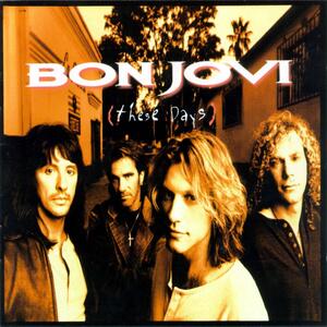 Bon Jovi – These days