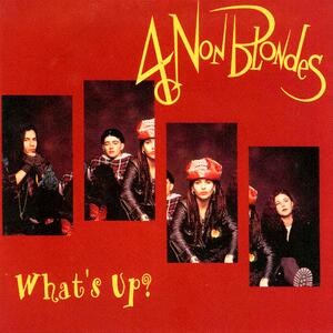 4 Non Blondes – Whats up