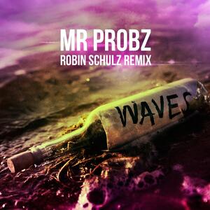 Mr. Probz – Waves (Original Edit)