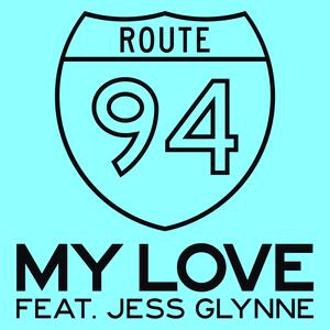 Route 94 feat. Jess Glynne – My Love