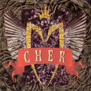 Cher – Love and understanding
