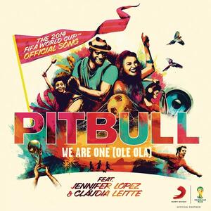Pitbull feat. Jennifer Lopez & Claudia Leitte – We Are One (Ole Ola) (WM-Song)