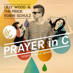 Lilly Wood & The Prick and Robin Schulz – Prayer In C
