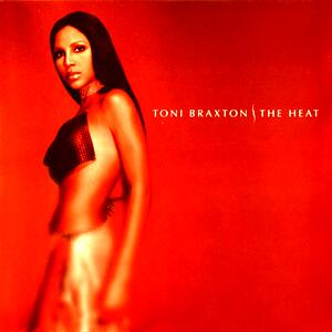 Toni Braxton – He wasn't man enough