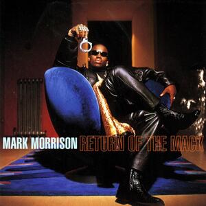 Mark Morrison – Return of the mack