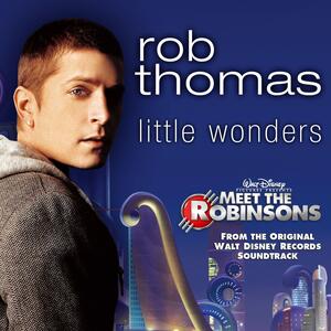 Rob Thomas – Little Wonders