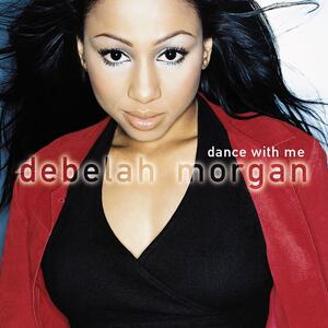 Debelah Morgan – Dance with me