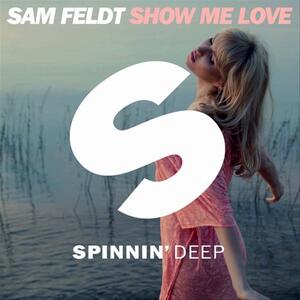 Sam Feldt – Show Me Love (Original Mix)
