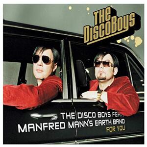 The Disco Boys feat. Manfred Mann's Earth Band – For You