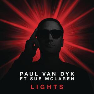 Paul van Dyk feat. Sue McLaren – Lights