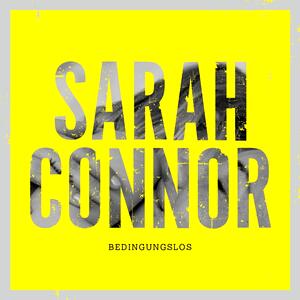 Sarah Connor – Bedingungslos