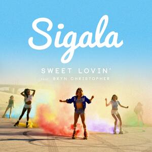Sigala feat. Bryn Christopher – Sweet Lovin'