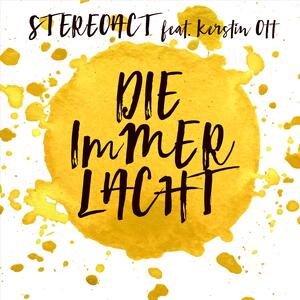 Stereoact feat. Kerstin Ott – Die immer lacht