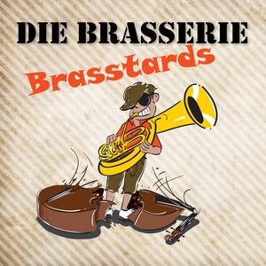 Die Brasserie – Let Me Entertain You