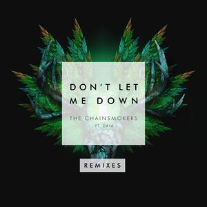 The Chainsmokers – Don't Let Me Down ft. Daya (Hipst3r Edit)