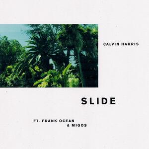 Calvin Harris feat. Frank Ocean & Migos – Slide