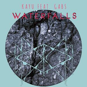 Kayu feat. Gabs – Waterfalls ( Radioedit )