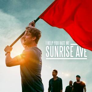 Sunrise Avenue – I Help You Hate Me