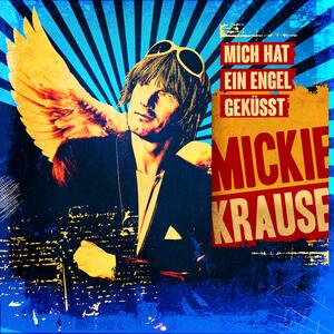 Mickie Krause – Mich hat ein Engel geküsst