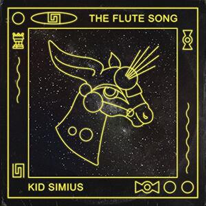 Kid Simius – The Flute Song (Paul Kalkbrenner Remix)