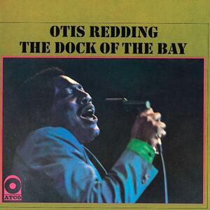 Otis Redding – Sittin on the dock of the bay
