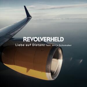 Revolverheld feat. Antje Schomaker – Liebe auf Distanz