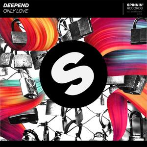 Deepend – Only Love