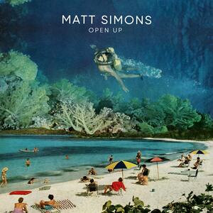 Matt Simons – Open Up