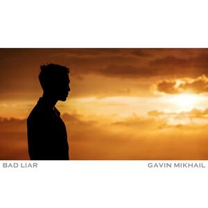 Gavin Mikhail – Bad Liar (acoustic)