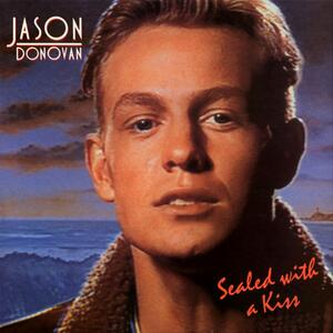 Jason Donovan – Sealed with a kiss