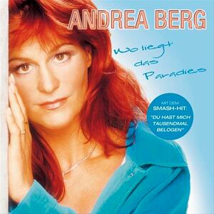 Andrea Berg – Du hast mich tausendmal belogen