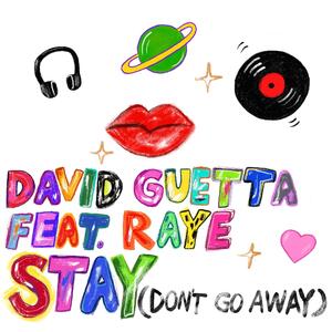 David Guetta feat. Raye – Stay (Don't Go Away)