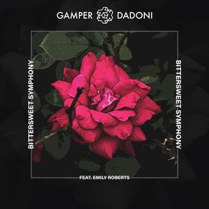 Gamper & Dadoni feat. Emily Roberts – Bittersweet symphony