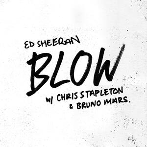 Ed Sheeran, Chris Stapleton & Bruno Mars – Blow
