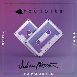 YouNotUs & Julian Perretta – Your Favourite Song