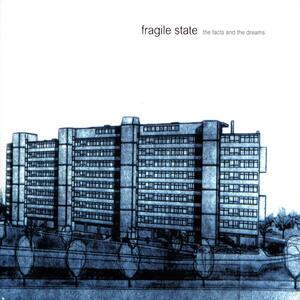 Fragile State – The Facts & The Dreams (Original Mix)
