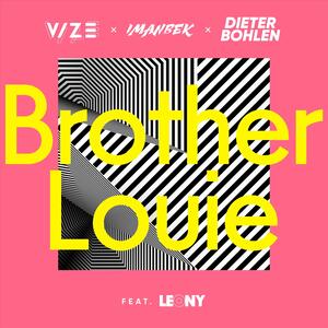 VIZE, Imanbek & Dieter Bohlen feat. Leony – Brother Louie